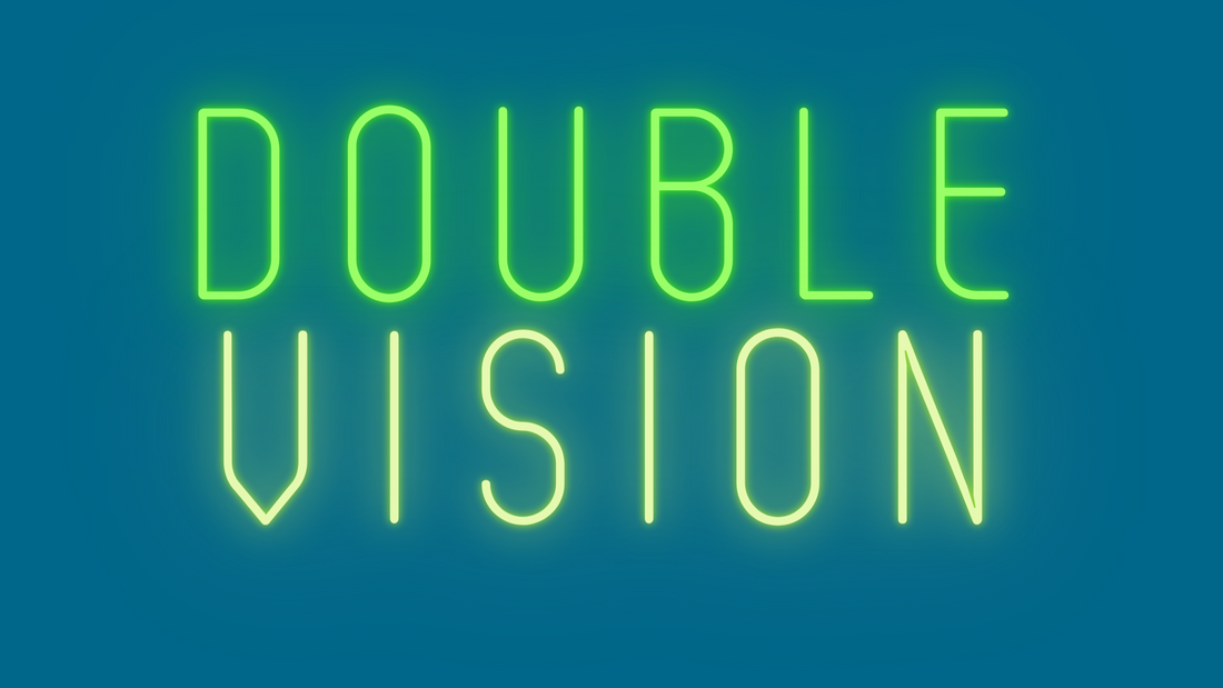 Double + Vision